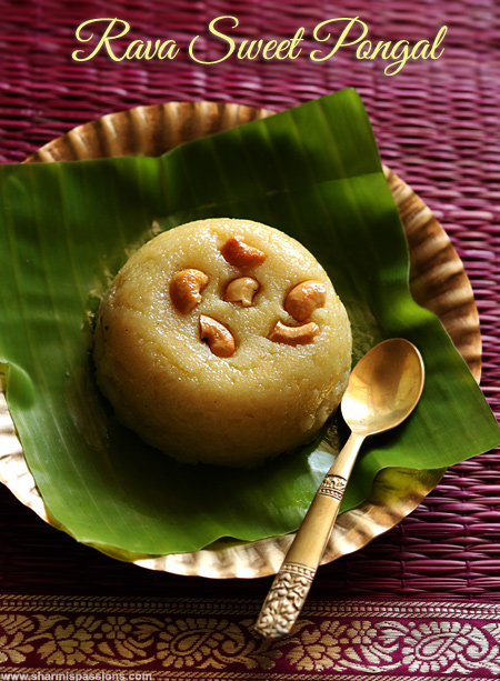 Rava Sweet Pongal Recipe Sharmis Passions