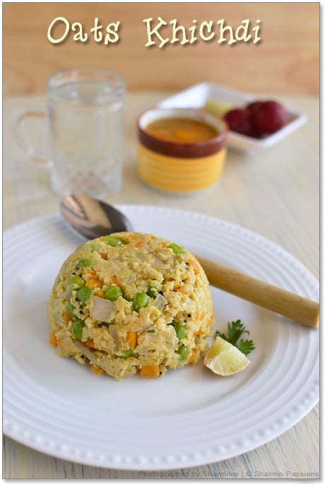 Oats Khichdi Oats Breakfast Ideas Sharmis Passions