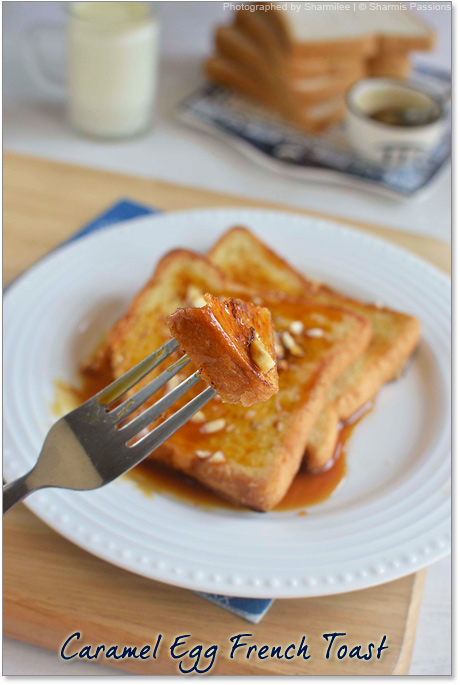 Caramel French Toast Bread Egg Toast With Caramel Sauce Sharmis Passions